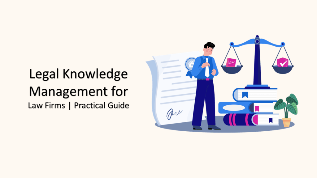 Legal knowledge management system organizing law firm documents and expertise